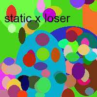 static x loser