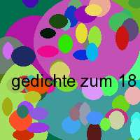 gedichte zum 18