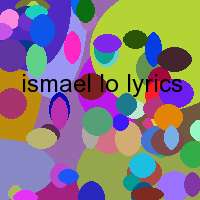 ismael lo lyrics