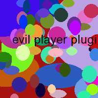 evil player plugins